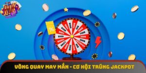 Vòng Quay May Mắn - Cơ Hội Trúng Jackpot Cực Khủng Mỗi Ngày